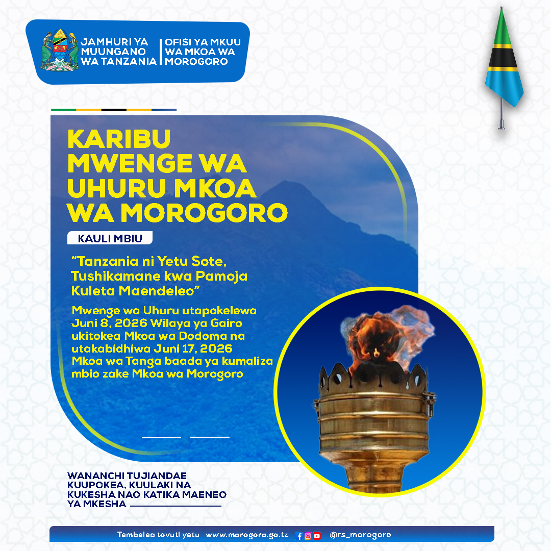 KARIBU MWENGE WA UHURU MKOANI MOROGORO
